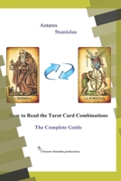 How to Read the Tarot Card Combinations. The Complete Guide 1543168809 Book Cover
