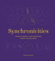 Synchronicities: Signs, Symbols and Messages from the Universe 1805702645 Book Cover