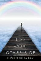 Life on the Other Side 1503586510 Book Cover