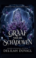 Graaf van de Schaduwen: Een dark fae romantasy (Princes of Nocturne - Dutch) (Dutch Edition) B0H1KDK6J1 Book Cover