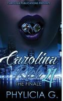 Carolina Rich 4: The Finale 1546581359 Book Cover