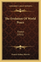 The Evolution Of World Peace: Essays 1104388669 Book Cover