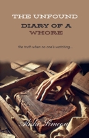 The Unfound Diary of a Whore B0F8PKPV79 Book Cover