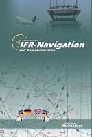 IFR-Navigation und Kommunikation (German Edition) B0GV3NWRF6 Book Cover