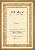 Al - Hidayah (The Guidance): A Translation Of Al Hidayah Fi Sharh Bidayat Al Mubtadi - Volume 2: A Classical Manual of Hanafi Law B08LG3HVBK Book Cover