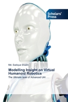 Modelling Insight on Virtual Humanoid Robotics 6138955110 Book Cover