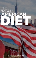 The 'Real' American Diet 1514420988 Book Cover