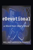 Edevotional: A Word from God's Word 1496936736 Book Cover