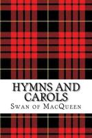 Hymns and Carols: Forty Tunes for the Bagpipes and Practice Chanter 1724899066 Book Cover