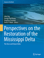 Perspectives on the Restoration of the Mississippi Delta: The Once and Future Delta 9402407596 Book Cover