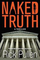 Naked Truth: A Thriller 1633937267 Book Cover