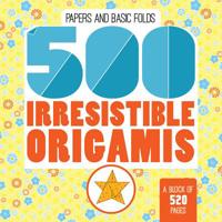 500 Irresistible Origamis 0228101506 Book Cover
