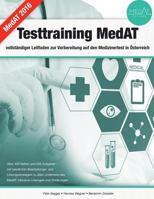 Testtraining Medat - Vollstandiger Leitfaden Zur Vorbereitung Auf Den Medizinertest in Osterreich 1523936223 Book Cover