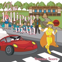 The Lollipop Man 1922337919 Book Cover