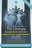 The Ultimate History Admissions Assessment Guide: Techniques, Strategies, and Mock Papers to give you the Ultimate preparation for Cambridge's HAA examination. 1913683672 Book Cover