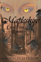 Mapleshire : Curse of the Ravens 1963873068 Book Cover