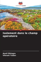 Isolement dans le champ opératoire (French Edition) 6200346585 Book Cover
