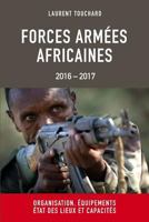 Forces Armees Africaines: Organisation, equipements, etat des lieux et capacites 1545499802 Book Cover