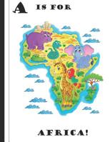 A is for Africa! 1733785302 Book Cover