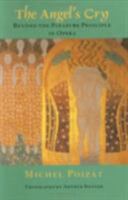 The Angel's Cry: Beyond the Pleasure Principle in Opera 0801423880 Book Cover