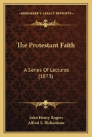 The Protestant Faith 1104323982 Book Cover