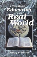 Christian Education for the Real World 0890511608 Book Cover