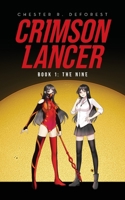 Crimson Lancer: Book 1: The Nine B0BZ9XNLY3 Book Cover