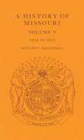 A History of Missouri: Volume V, 1919 to 1953 0826204945 Book Cover