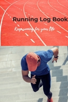 Running Log Book, keep running for your life: Diary, Journal for runners, men, women, kids, trainer, Training Log, Jogging Log, distance tracker, time, pace, Heart rate, rest HR, run type, shoes, note 1691114243 Book Cover