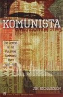 Komunista: The Genesis of the Philippine Communist Party, 1902-1935 9715506267 Book Cover