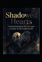 Shadowed Hearts B0H7KYJ55J Book Cover
