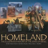 Homeland: The Illustrated History of the State of Israel 0977150704 Book Cover