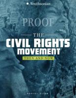 The Civil Rights Movement: Then and Now 1543503918 Book Cover