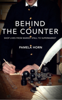 Behind the Counter: Shop Lives from Market Stall to Supermarket 0750939303 Book Cover