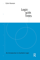 Logic With Trees: An Introduction to Symbolic Logic 0415133424 Book Cover