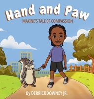 Hand and Paw: Maxine's Tale of Compassion B0CW2CV9DD Book Cover