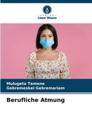Berufliche Atmung (German Edition) 6207618440 Book Cover
