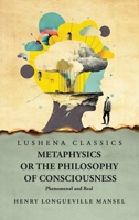 Metaphysics or the Philosophy of Consciousness B0CHN91STS Book Cover