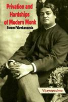 Privation and Hardships of Modern Monk -Swami Vivekananda 1548679577 Book Cover