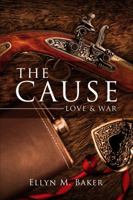 The Cause: Love & War 1625105045 Book Cover