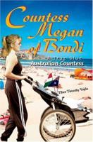 Countess Megan of Bondi: A True Blue Australian Countess 0595336264 Book Cover