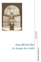 Le temps du crédit 2220050734 Book Cover