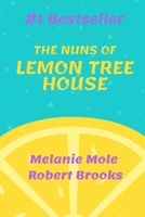 The Nuns of Lemon Tree House 1721254382 Book Cover
