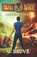 The Death Trials: A Time Travel Adventure B08W7DK7ZB Book Cover