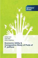 Economic Utility & Comparative Study of Pods of P. juliflora 3639767500 Book Cover