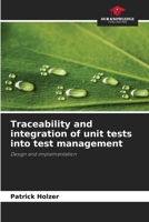 Traceability and integration of unit tests into test management 620943987X Book Cover