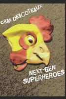 Next-Gen Superheroes 1980373868 Book Cover