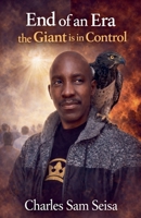 End of an Era-The Giant is in Control B0GN2KTSPH Book Cover