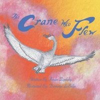 The Crane Who Flew B0DVQ4SH88 Book Cover