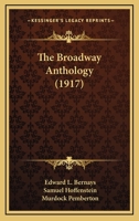 The Broadway Anthology 1015630731 Book Cover